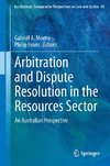 Arbitration and Dispute Resolution in the Resources Sector