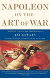 Napoleon on the Art of War