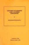 Lectures on Hermite and Laguerre Expansions. (MN-42), Volume 42