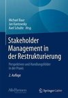 Stakeholder Management in der Restrukturierung