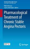 Pharmacological Treatment of Chronic Stable Angina Pectoris