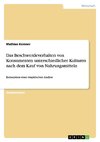 Das Beschwerdeverhalten von Konsumenten unterschiedlicher Kulturen nach dem Kauf von Nahrungsmitteln