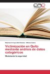 Victimización en Quito mediante análisis de datos categóricos