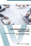 Arbeitsbedeutung im Detailhandel