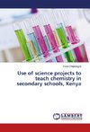 Use of science projects to teach chemistry in secondary schools, Kenya