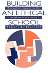 Starratt, R: Building An Ethical School