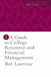 Lawrence, R: Guide To College Resource And Financial Managem