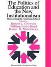 Boyd, W: Politics Of Education And The New Institutionalism