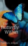 The Butterfly Within