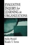 Preskill, H: Evaluative Inquiry for Learning in Organization