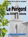 Le Périgord au XVIIIe siècle.