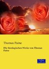 Die theologischen Werke von Thomas Paine