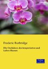 Die Orchideen des temperierten und kalten Hauses