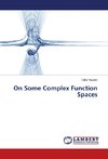 On Some Complex Function Spaces