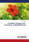 Complex Compounds: Chemistry and Significance