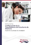 Configuración de la Trascendencia del Estudiante de Medicina