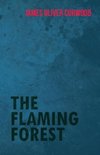 The Flaming Forest