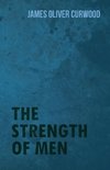 The Strength of Men