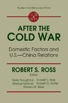 Ross, R: After the Cold War: Domestic Factors and U.S.-China