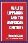 Steel, R: Walter Lippmann and the American Century