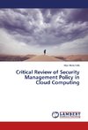 Critical Review of Security Management Policy in Cloud Computing