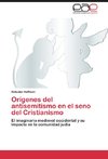 Orígenes del antisemitismo en el seno del Cristianismo