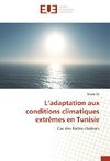 L'adaptation aux conditions climatiques extrêmes en Tunisie