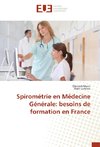 Spirométrie en Médecine Générale: besoins de formation en France