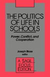 The Politics of Life in Schools