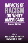 Hunt, R: Impacts of Racism on White Americans