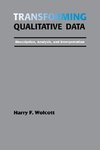 Wolcott, H: Transforming Qualitative Data