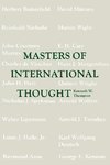 Masters of International Thought