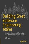 Building Great Software Engineering Teams