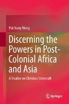 Discerning the Powers in Post-Colonial Africa and Asia