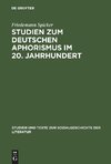 Studien zum deutschen Aphorismus im 20. Jahrhundert