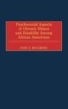 Psychosocial Aspects of Chronic Illness and Disability Among African Americans