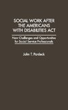 Social Work After the Americans with Disabilities ACT