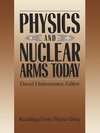 Physics and Nuclear Arms Today