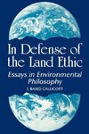 Callicott, J: In Defense of the Land Ethic