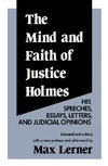 Wilhelmsen, F: Mind and Faith of Justice Holmes