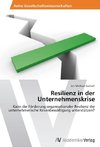 Resilienz in der Unternehmenskrise