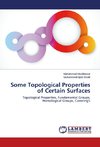 Some Topological Properties of Certain Surfaces