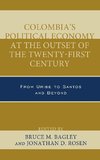 Colombia's Political Economy at the Outset of the Twenty-First Century