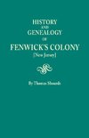 History and Genealogy of Fenwick's Colony [New Jersey]