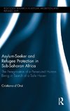 Asylum-Seeker and Refugee Protection in Sub-Saharan Africa