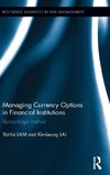 Managing Currency Options in Financial Institutions