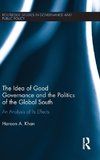 The Idea of Good Governance and the Politics of the Global South