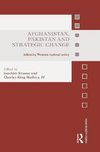 Krause, J: Afghanistan, Pakistan and Strategic Change