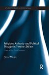 Mavani, H: Religious Authority and Political Thought in Twel