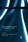 Politics and the Internet in Comparative Context